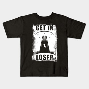 'Get in Loser' Funny Alien Abduction Kids T-Shirt